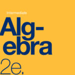 Intermediate Algebra 2e